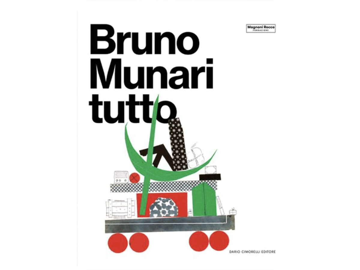 Bruno Munari. Tutto.